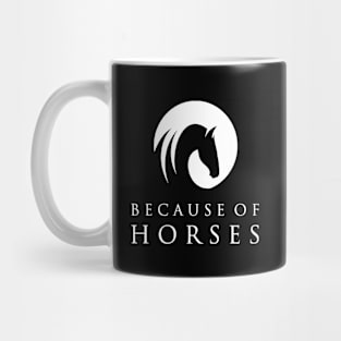 Because of Horses logo (black) Mug